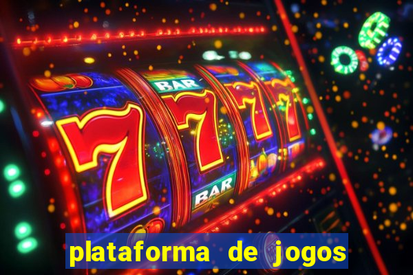 plataforma de jogos para ganhar dinheiro cassino